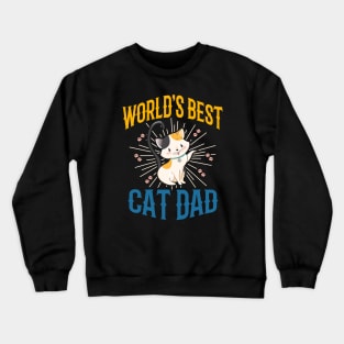 WORLD'S BEST CAT DAD Crewneck Sweatshirt